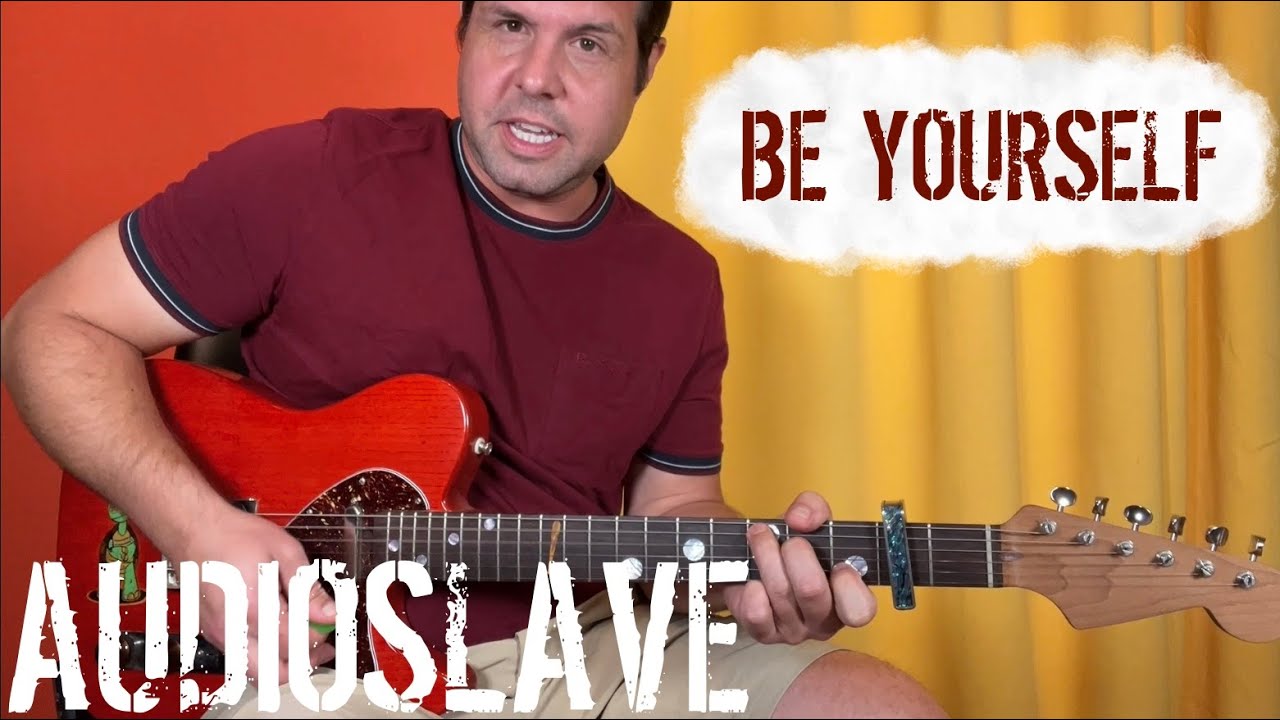 Урок игры на гитаре: как играть «Be Yourself» группы Audioslave!