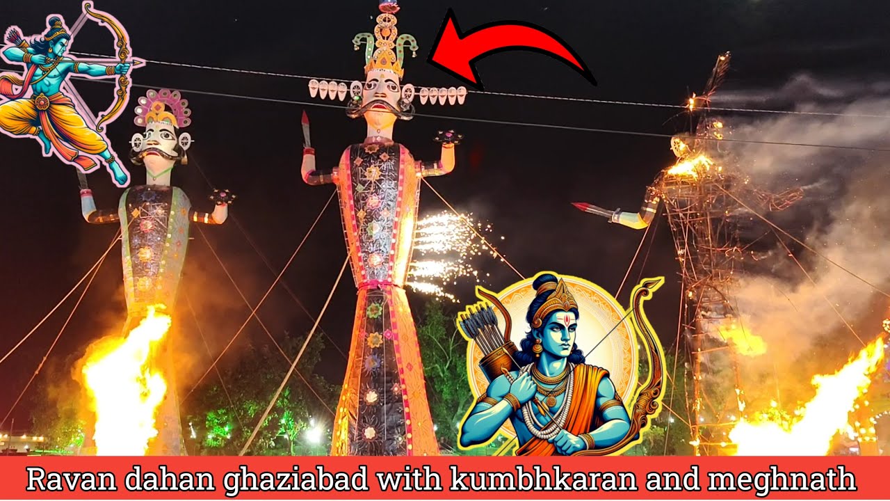 Ravan dahan ghaziabad with kumbhkaran and meghnath