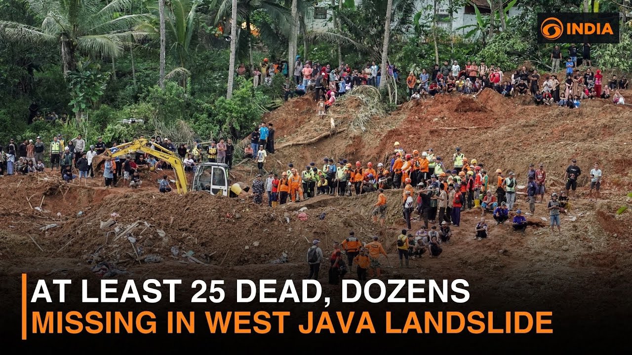 At least 25 dead, dozens missing in West Java landslide | DD India