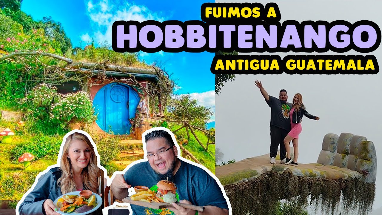 Fuimos a HOBBITENANGO Antigua Guatemala 🇬🇹
