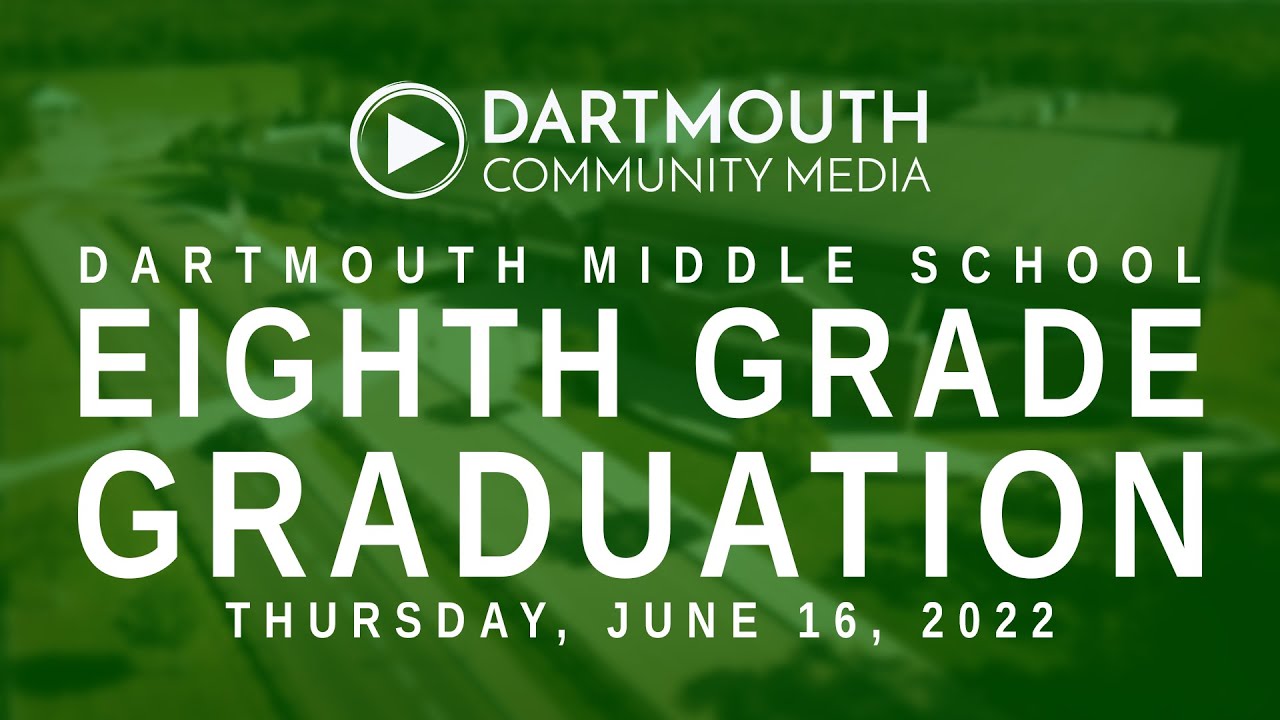 Dartmouth Middle School Graduation 2022