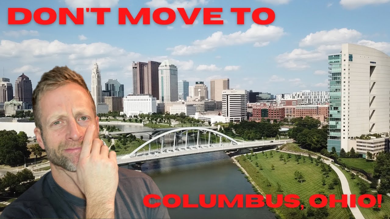 Don't Move to Columbus, Ohio, Unless