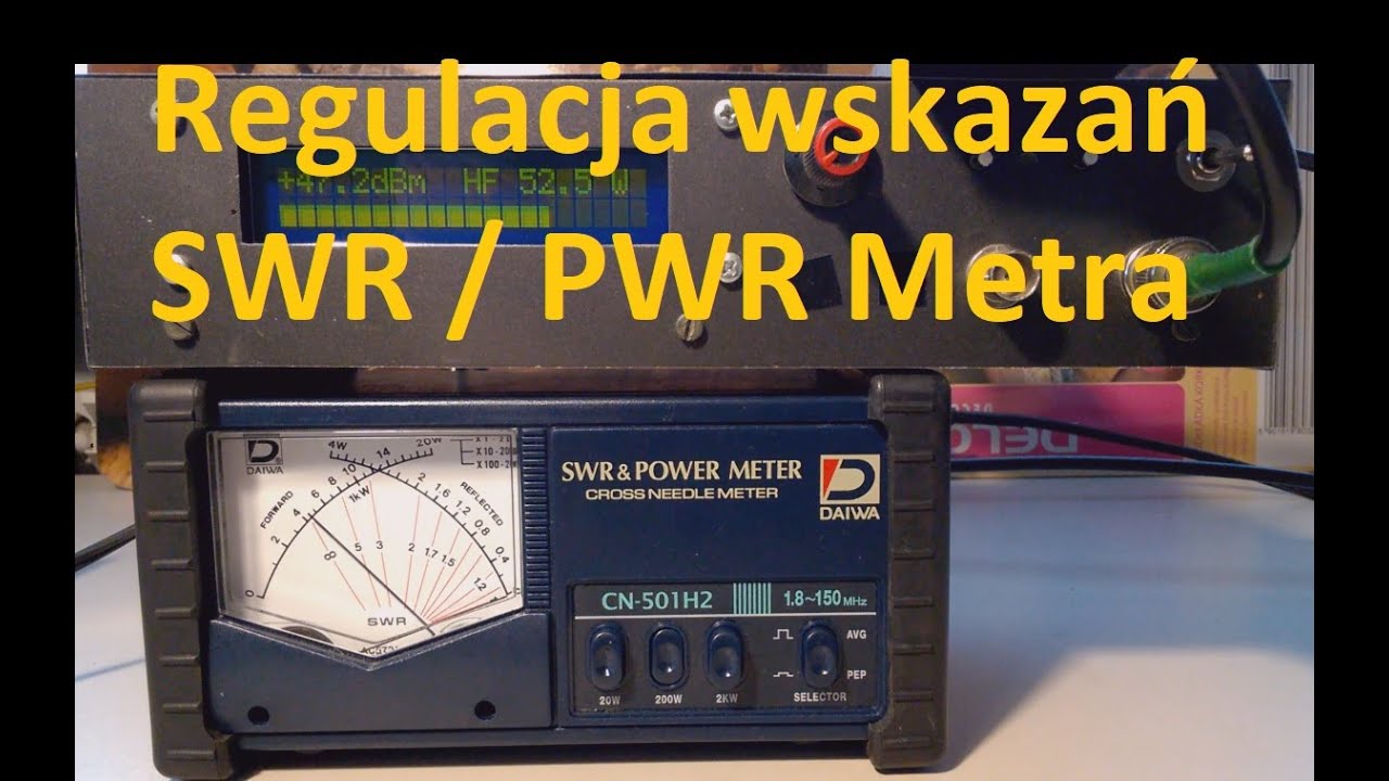 Kalibracja  krzyżowego miernika SWR PWR  na przykładzie  miernika DAIWA CN 501H2