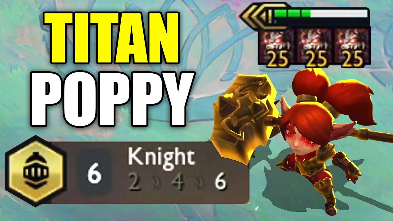 3 Titan's Resolve Poppy ⭐⭐⭐ 6 Knight 3 Star | TFT Set 5.5