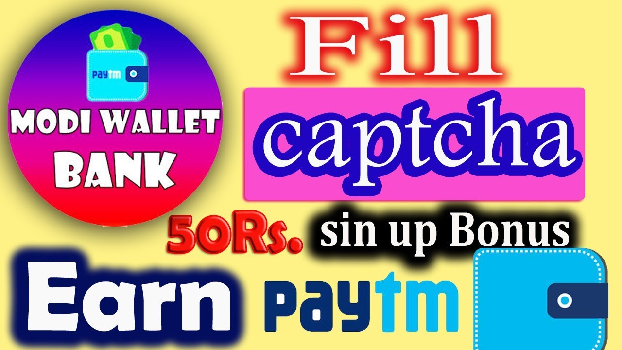 FILL CAPTCHA AND EARN PAYTM CASH