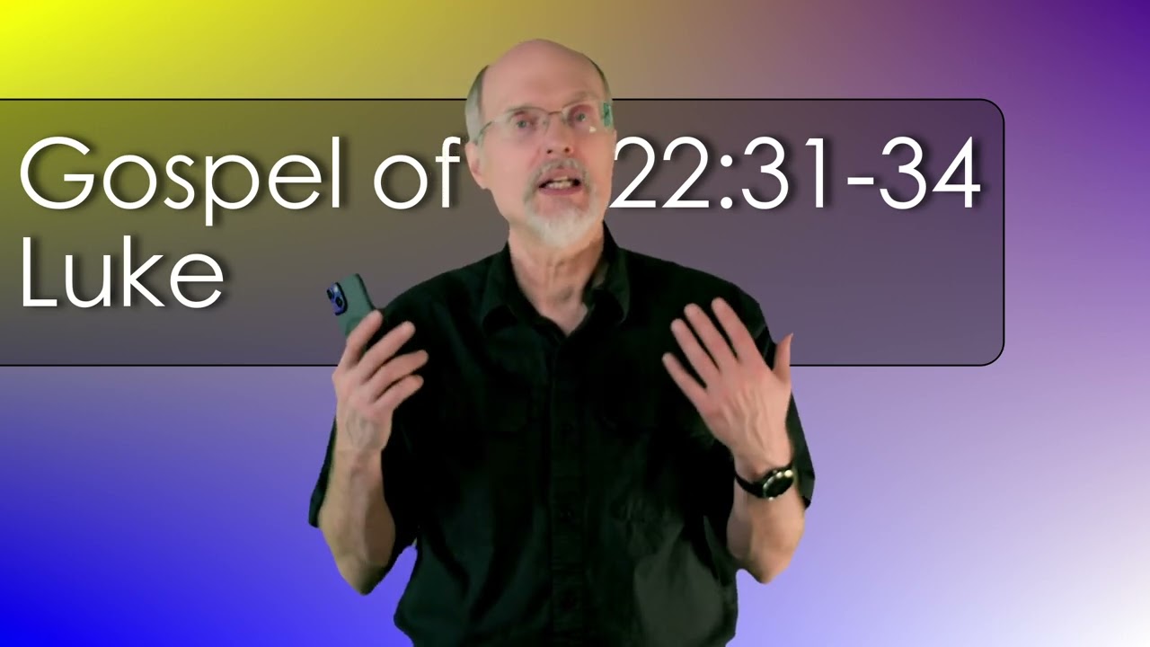 Luke 22:31-34 Satan Asked for You