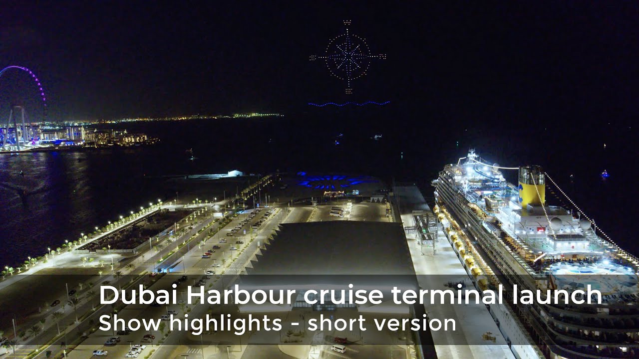 Dubai Harbor Cruise Terminal Launch  - Highlights