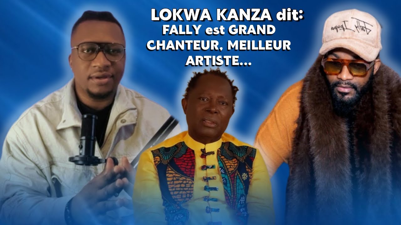 LOKWA brise le SILENCE et révèle la Grandeur de FALLY IPUPA face aux Congolais et corrige GOUBALD...