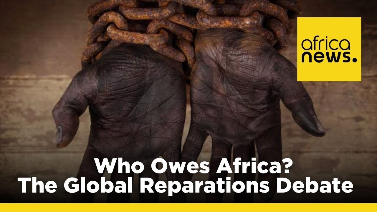 Кто должен Африке? Глобальные дебаты о репарациях {Дебаты Africanews}