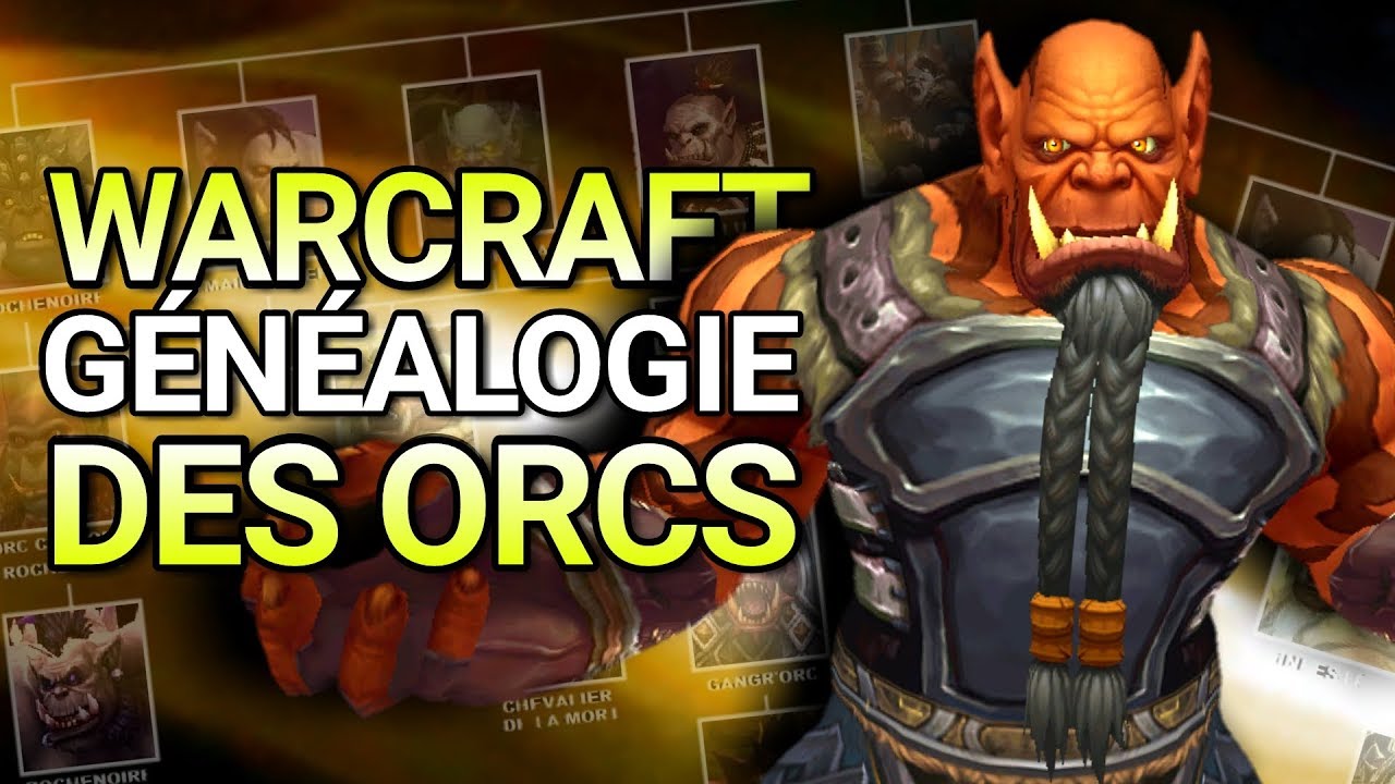 WARCRAFT : G&eacute;n&eacute;alogie des Orcs