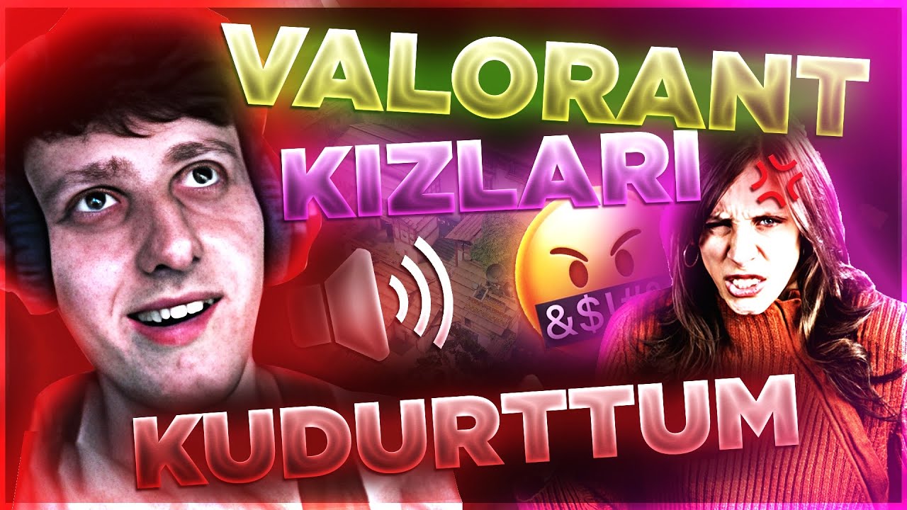 VALORANT’DA KIZLARI TAVLAMAYA ÇALIŞTIM!