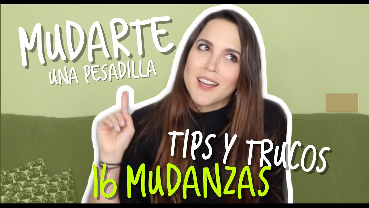 TIPS de MUDANZA de una EXPERTA que se ha MUDADO 16 VECES!!!!