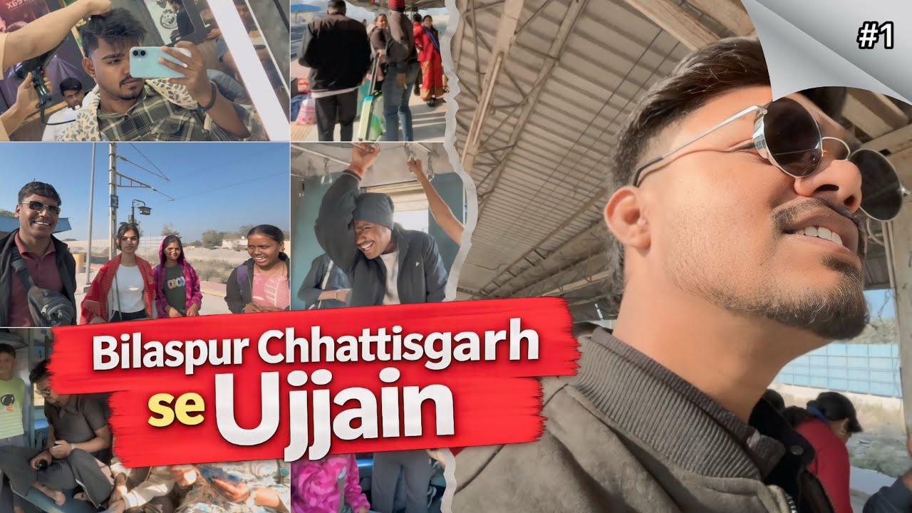 🫶🏻 Family Aur Dosto Ke Saath Bilaspur To Ujjain By Train | Memorable Travel Vlog 🚆