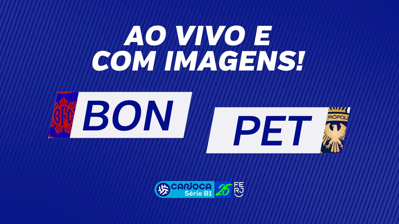 AO VIVO E COM IMAGENS: BONSUCESSO X PETR&Oacute;POLIS - CARIOCA B1