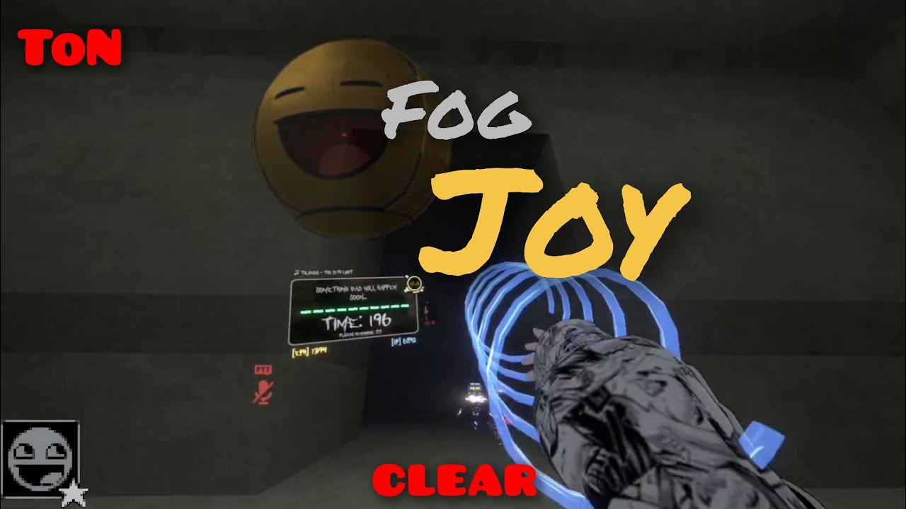 1.17 ToN - Joy clear [Fog]