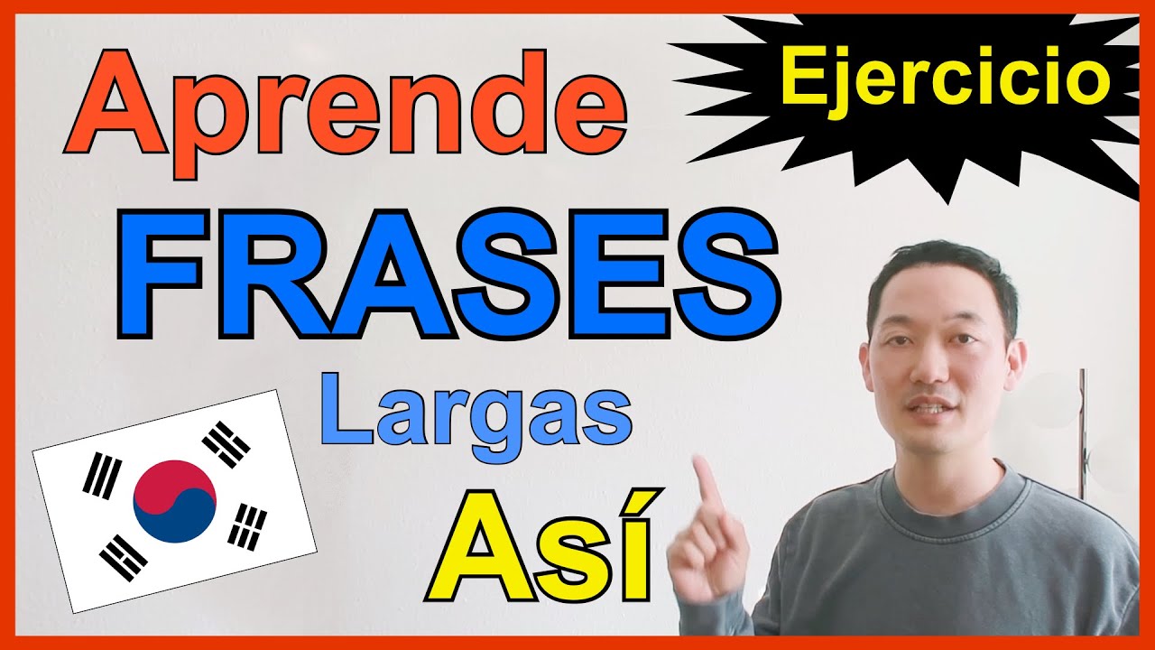 Hagamos Frases en Coreano 🇰🇷 - Ejercicio Progresivo hasta Frase Completa [