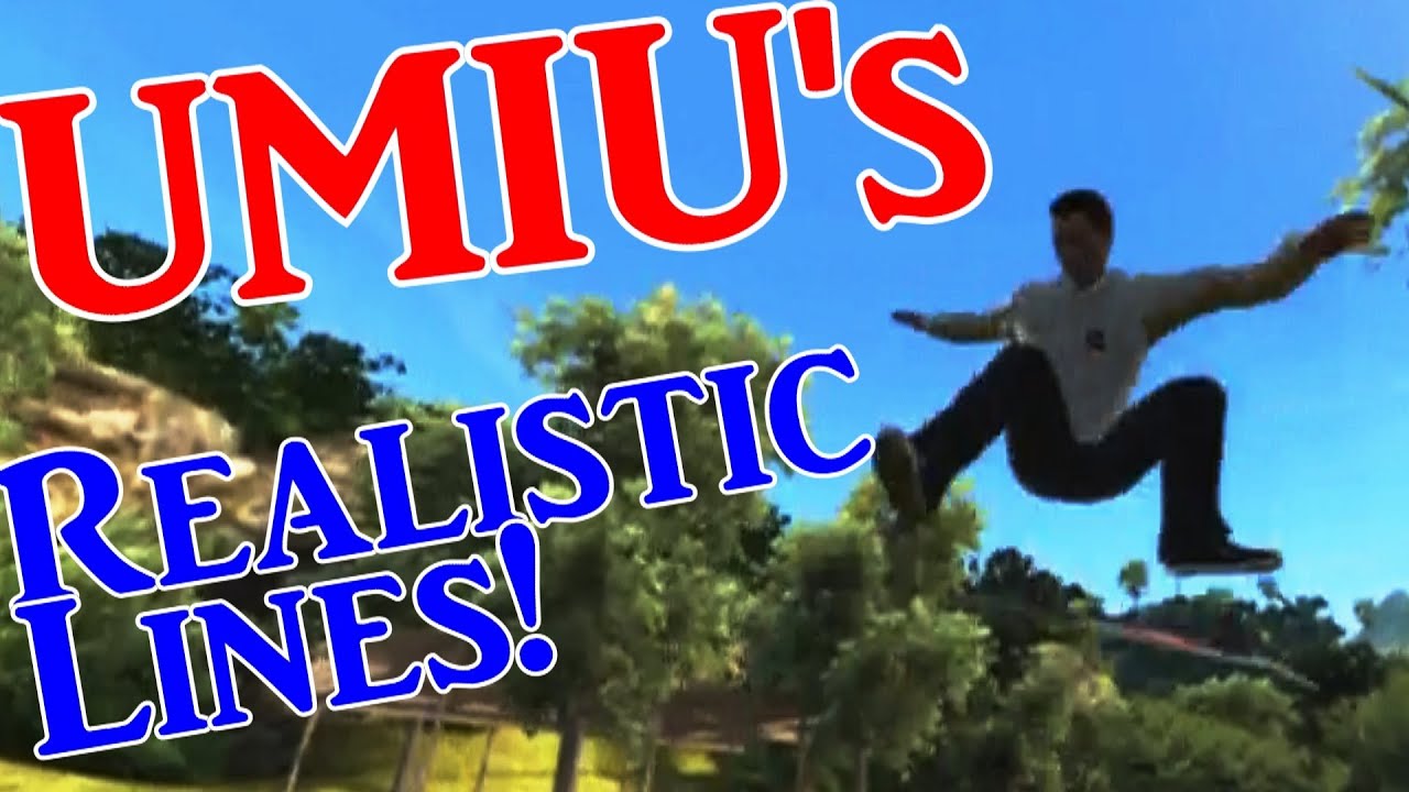 UMIU's Realistic Line #5 (Skate 3 Realistic)