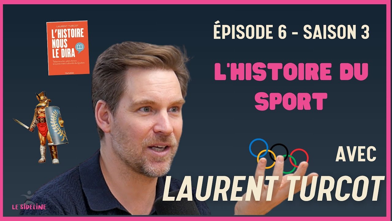 L'histoire du sport avec Laurent Turcot