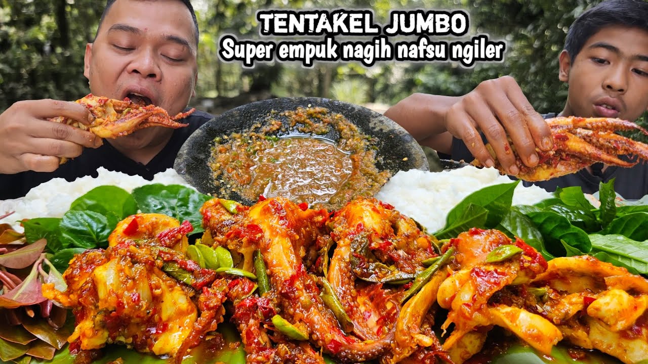 MENAKJUBKAN MUKBANG TENTAKEL CUMI JUMBO SAMBAL PETE + LALAPAN + SAMBEL TERASI ! NIKMAT LEZATOS