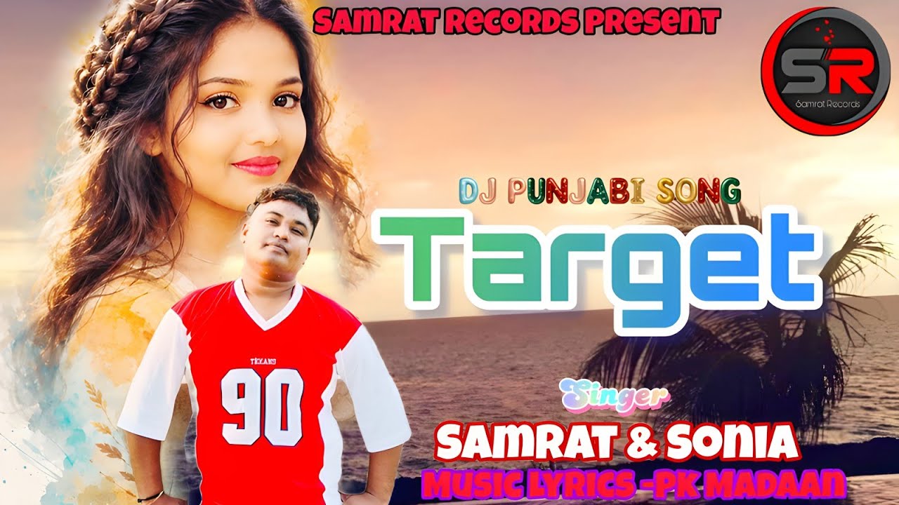 Mitran Da Target || Samrat ||New Punjabi Song || Music Pk MADAAN || by Samrat Records 