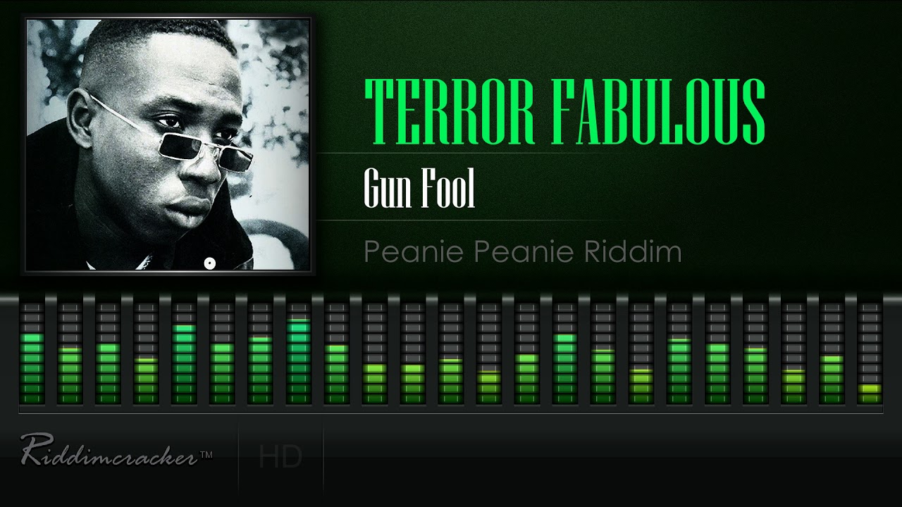 Terror Fabulous - Gun Fool (Peanie Peanie Riddim) [HD]