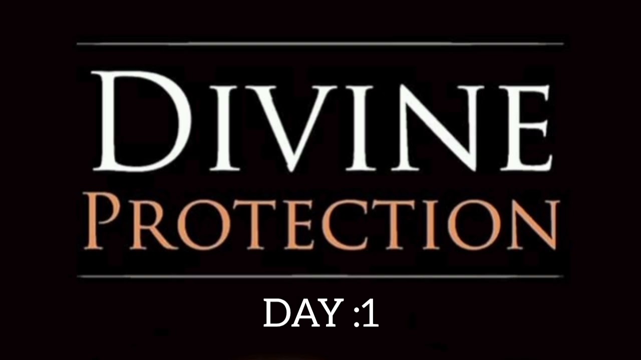 Divine Protection/ 21 days Morning Prayer/Day 1