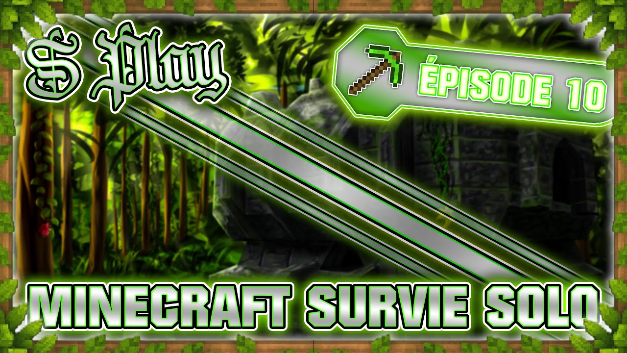 Minecraft | Survie Solo [V2] - Épisode 10