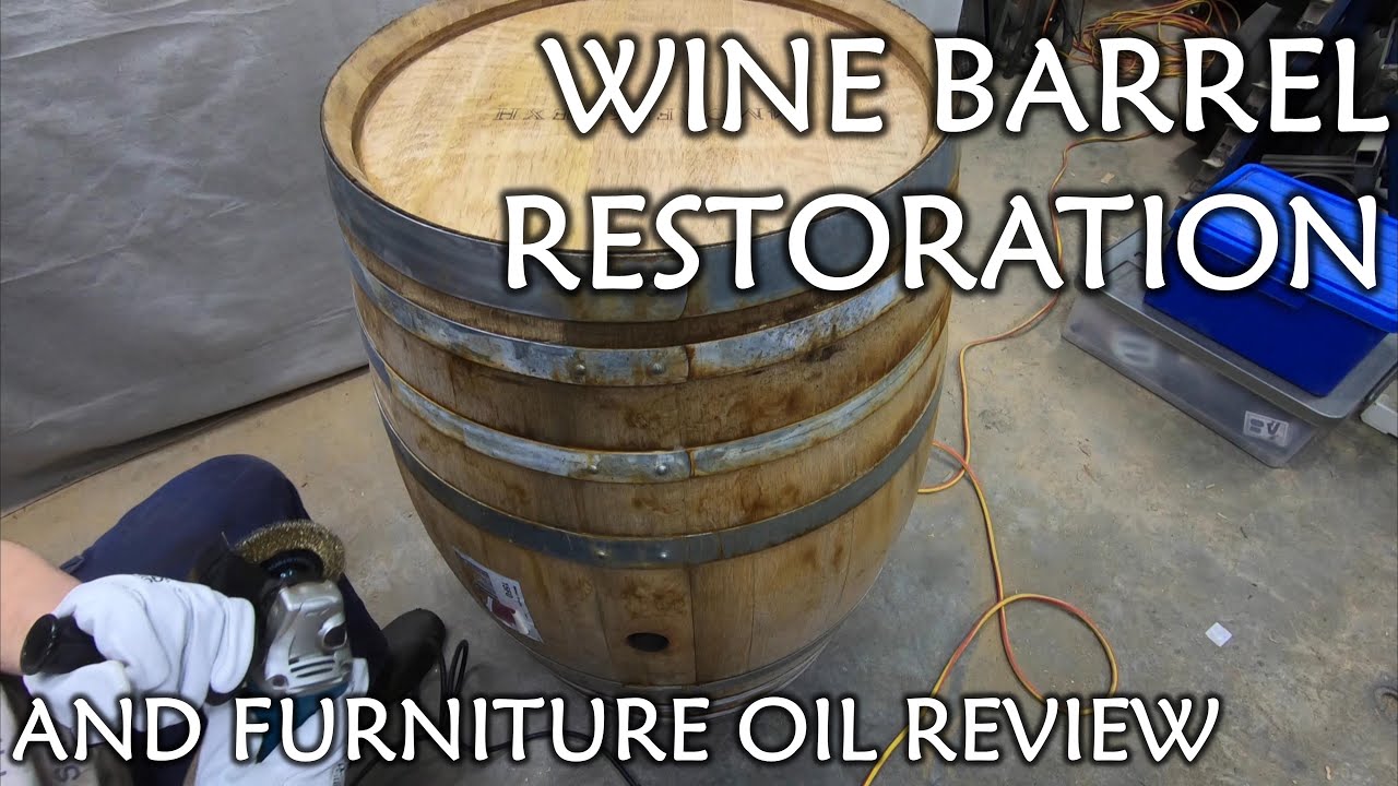 Wine Barrel RESTORATION - plus Outdoor Furniture Oil Review