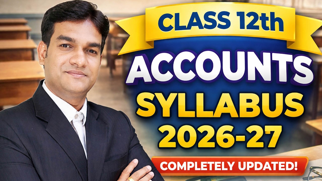 JAC Board Class 12 Accounts New Syllabus 2026-27 | Big Changes! 😱 Don't Start Without Watching This!