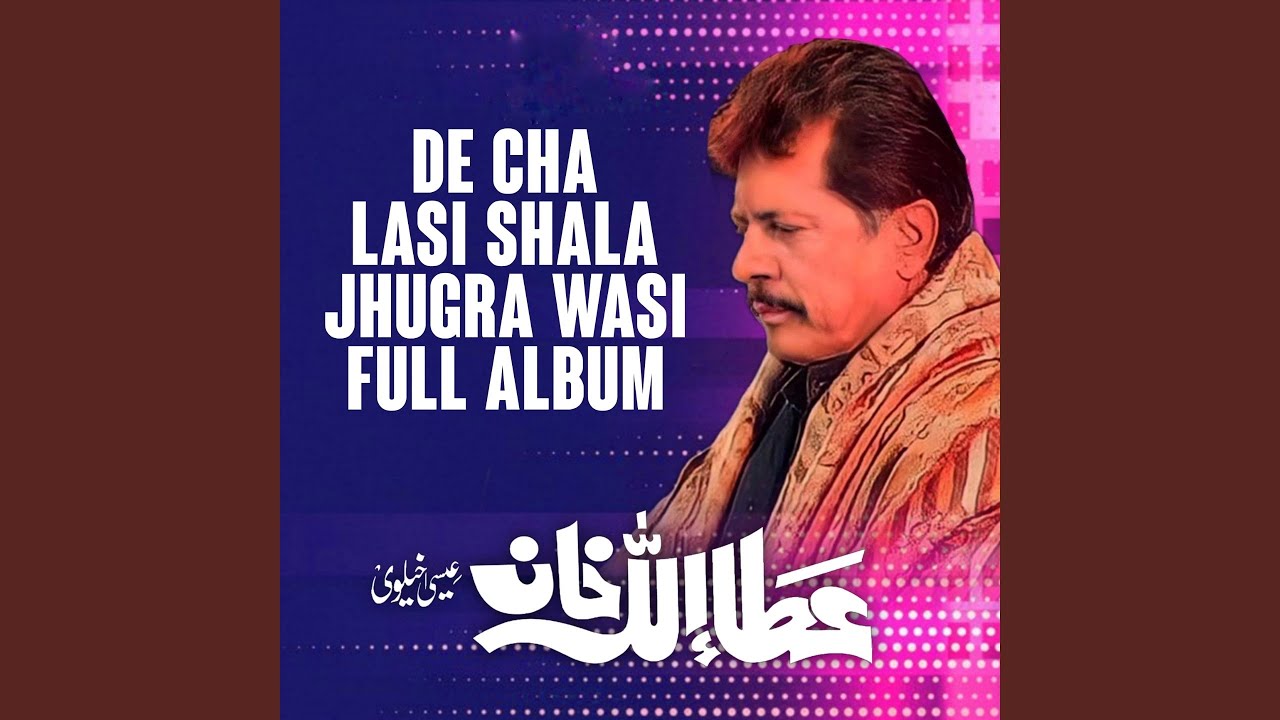 De Cha Lasi Shala Jhugra Wasi