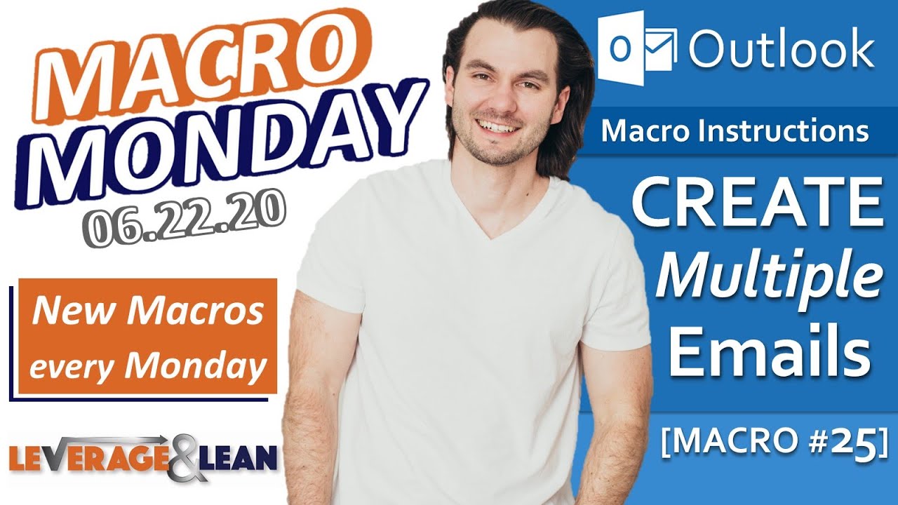 Macro Instructions | Outlook Create Multiple Emails [Macro #25] | Macro Monday 06.22.20