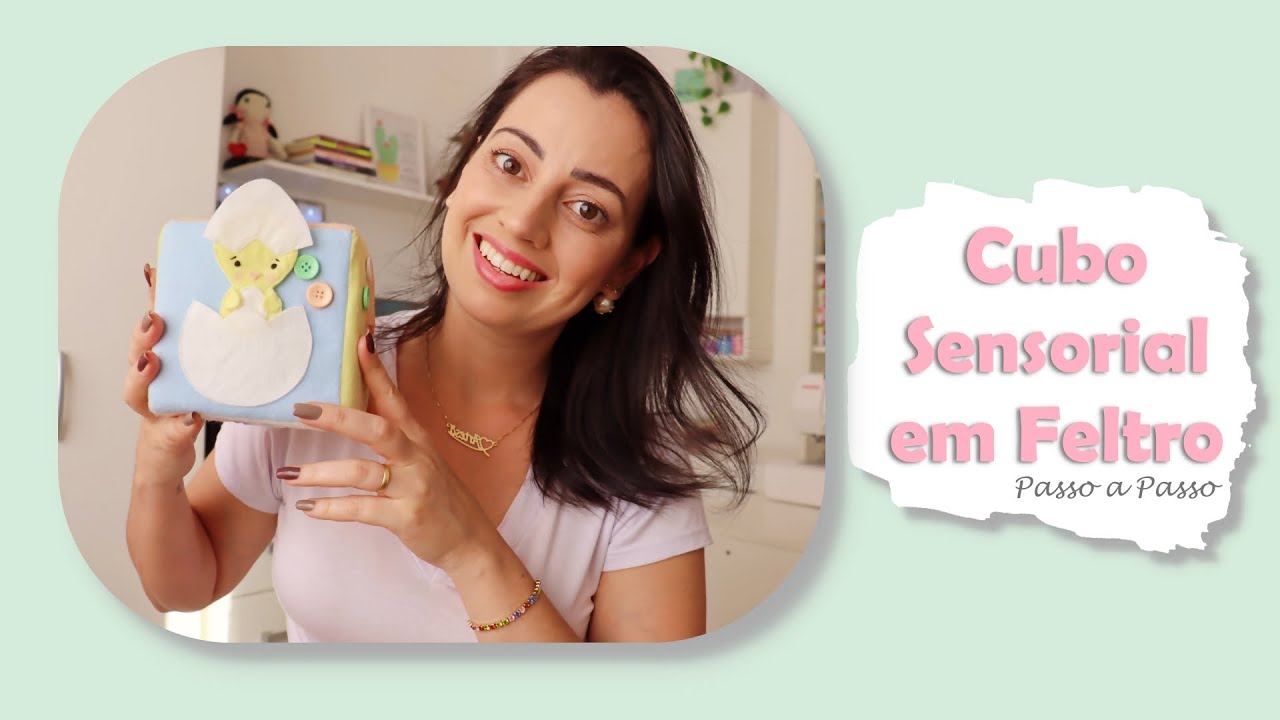 {DIY} Cubo Sensorial em Feltro - Passo a Passo