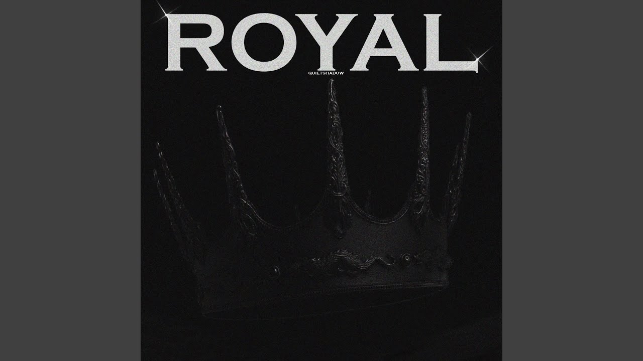 Royal (Super Slowed)