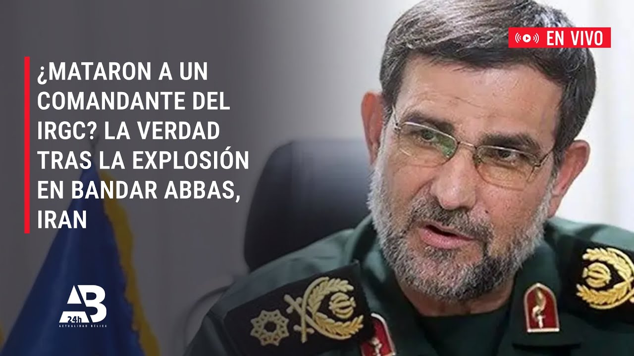 ¿Mataron a un Comandante del IRGC? La Verdad tras la Explosión en Bandar Abbas, Iran