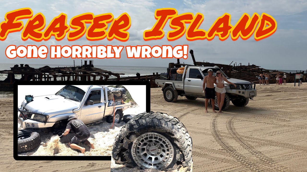 Fraser Island (K'gari) Gone Horribly Wrong!