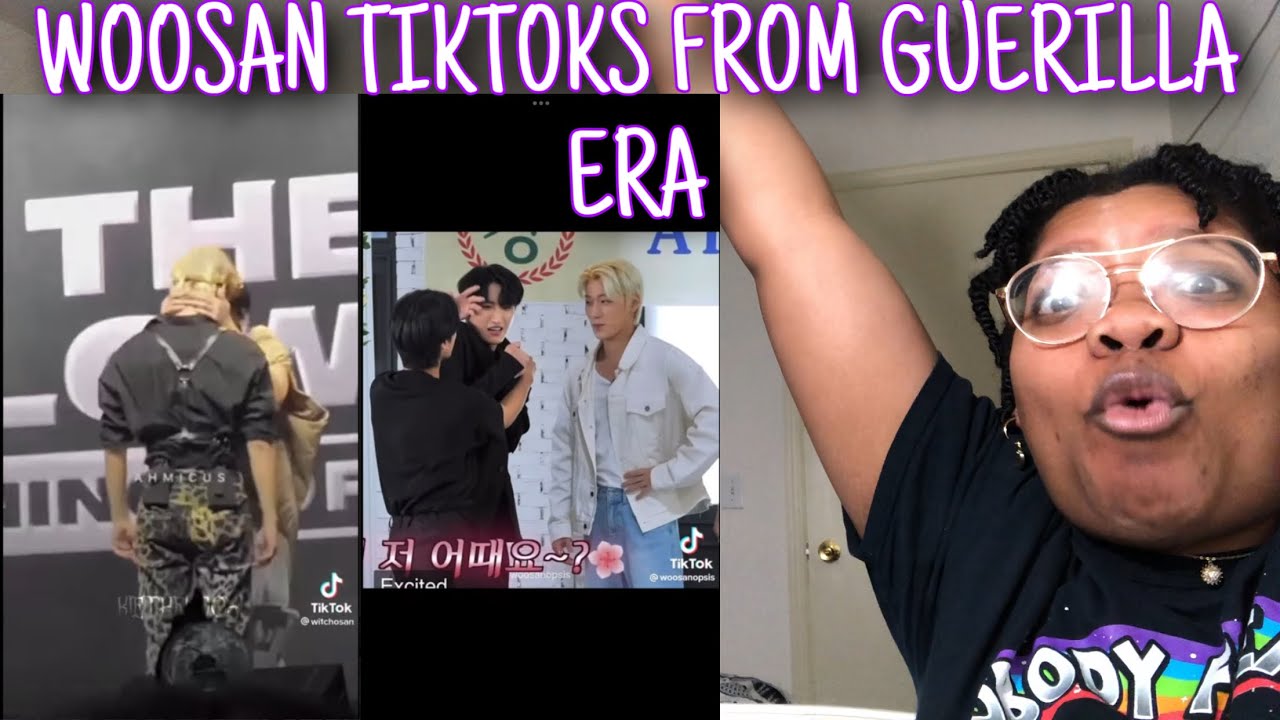 WOOSAN TIKTOKS FROM THE GUERILLA ERA *Reaction*