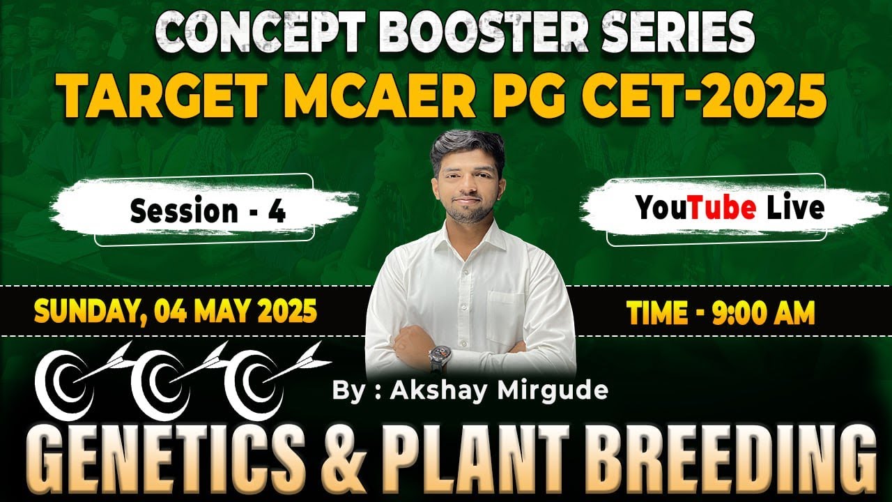 Concept Booster Series Target || MCAER PG CET - 2025 II Gene & Plant Breeding ll By: Akshay Mirgude