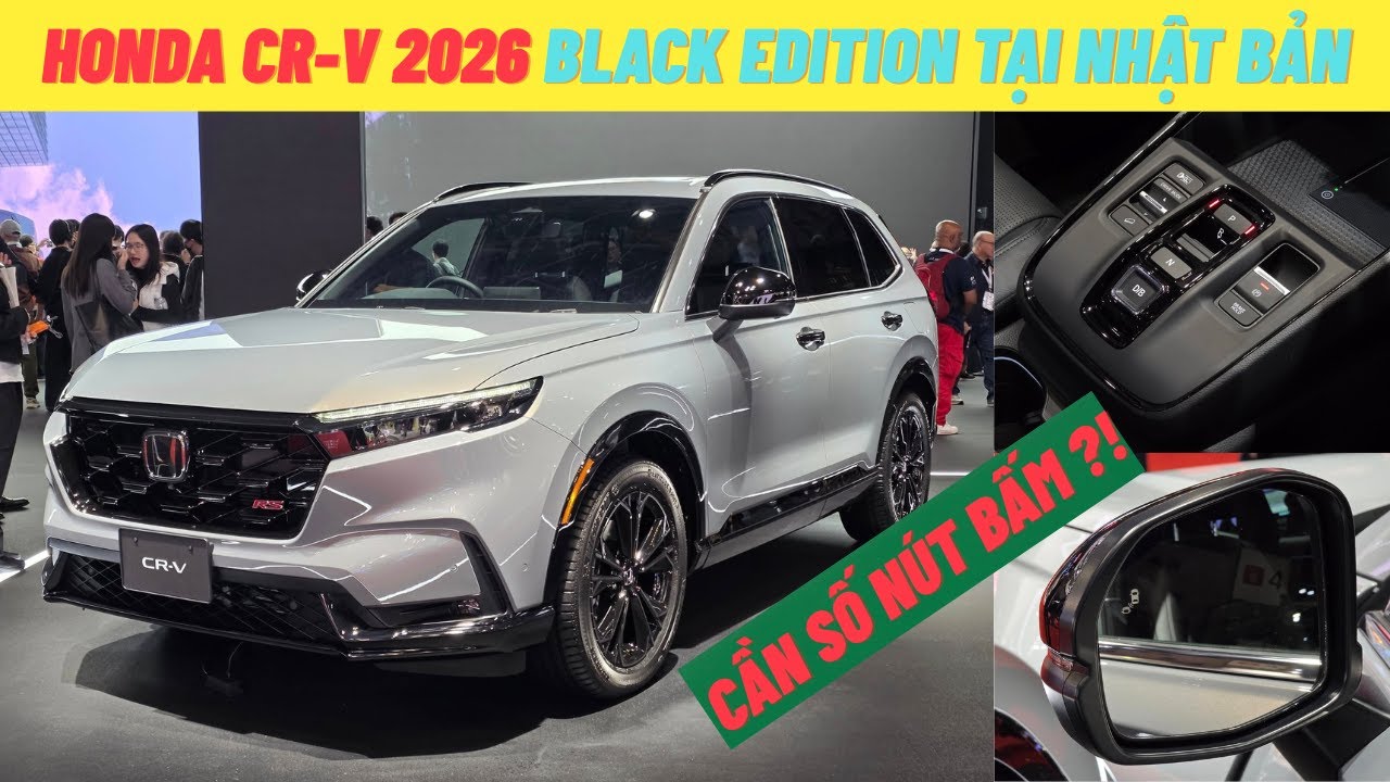 Honda CR-V 2026: Liệu sẽ có cần số nút bấm ? | Xem trước Honda CRV 2026 Black Edition tại nước ngoài