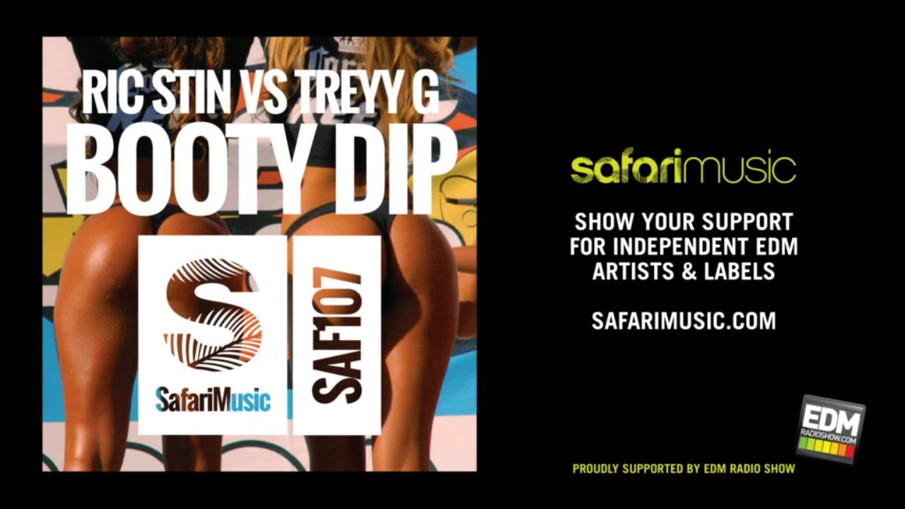 Ric Stin vs Treyy G - Booty Dip (Dirty Palm Remix) (OUT NOW!!)