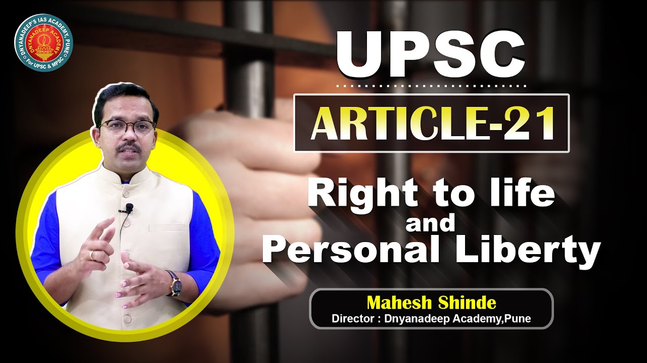 Article-21 | Right to life and Personal Liberty | Indian Polity I By Mahesh Shinde sir.