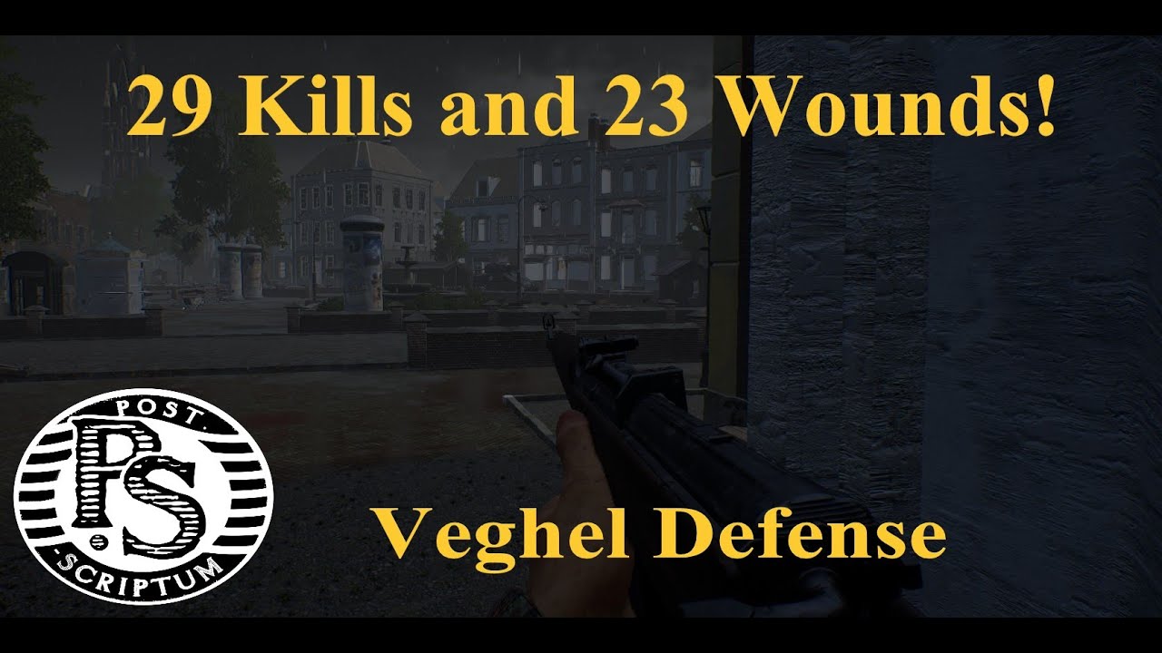 Epic Veghel Defense 29 kills and 23 wounds as radioman! | Post Scriptum Gameplay