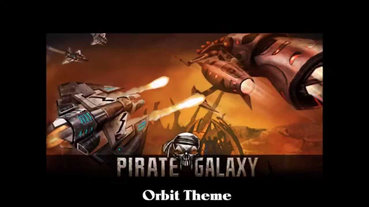 Pirate Galaxy - Orbit Theme