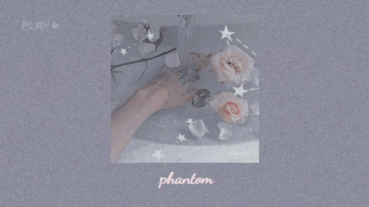 phantom - butrint imeri (slowed + reverb/edited audio)