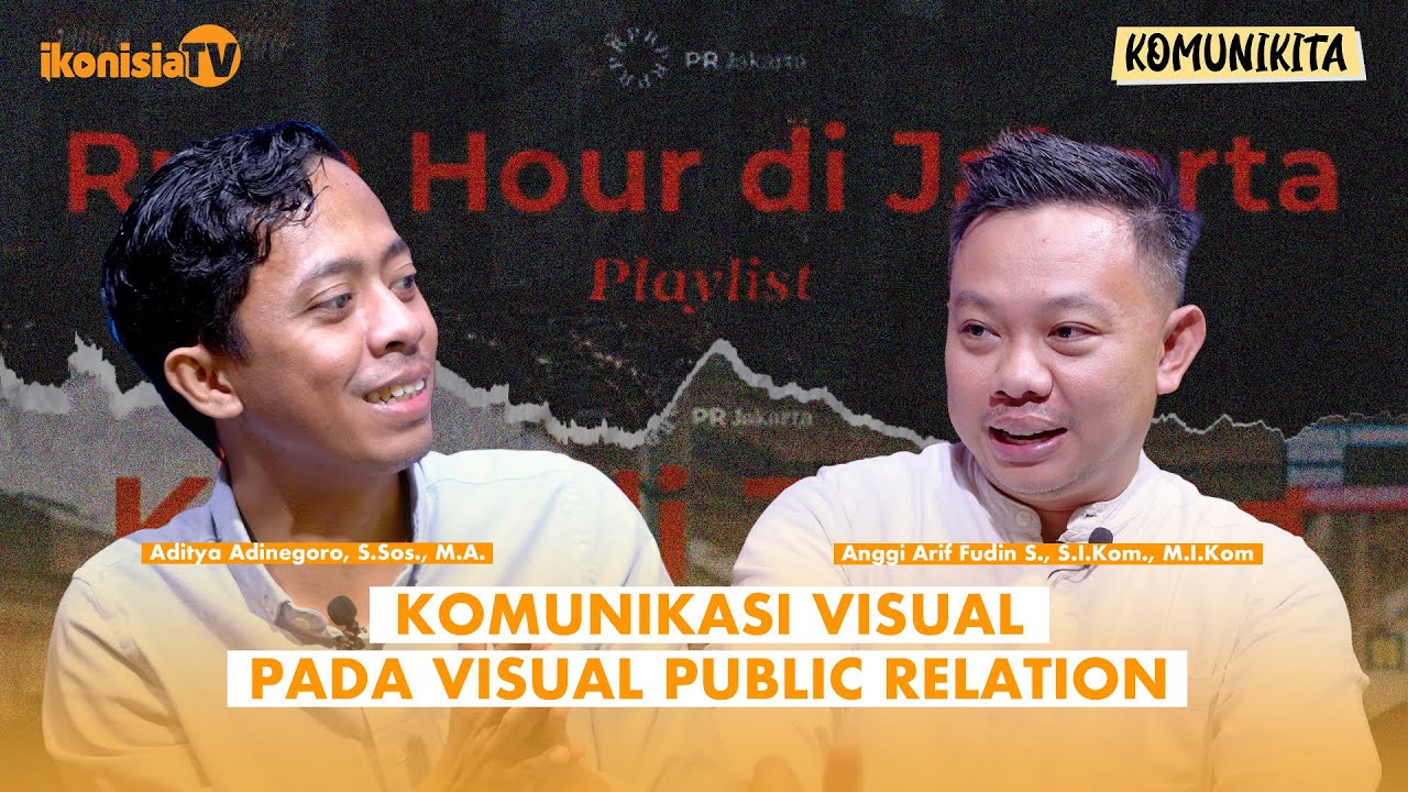 Komunikasi Visual dalam Public Relation: (Komunikita Eps. 184)