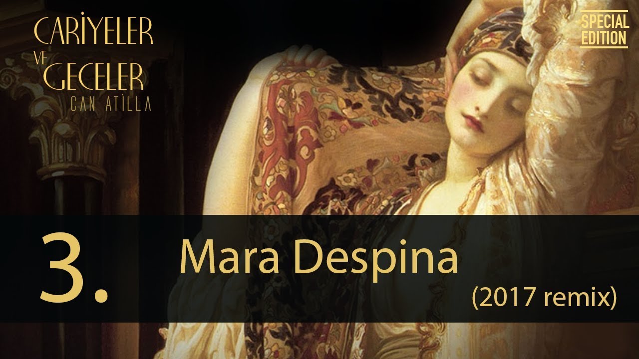 Can Atilla - Mara Despina (2017 remix)