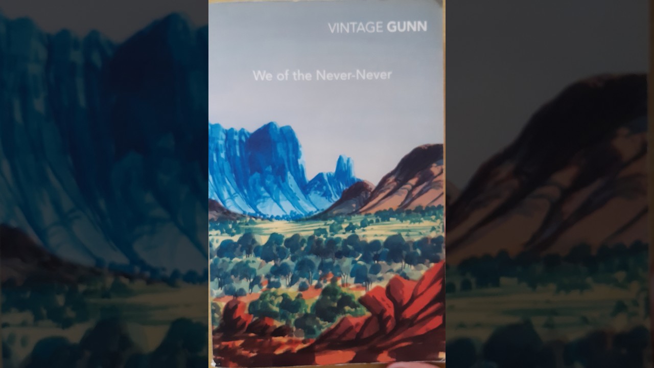 We Of The Never Never by Mrs Aeneas Gunn: book review