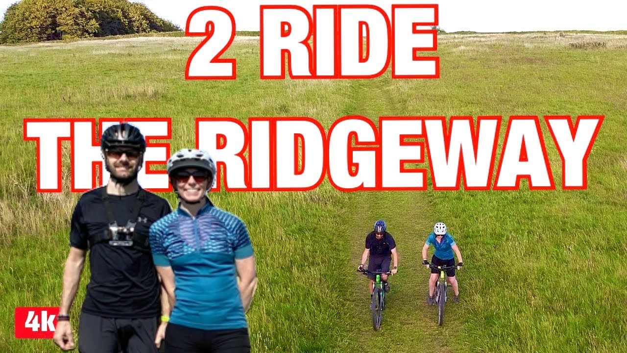 CYCLING AND BIKEPACKING THE WHOLE RIDGEWAY -87 Miles