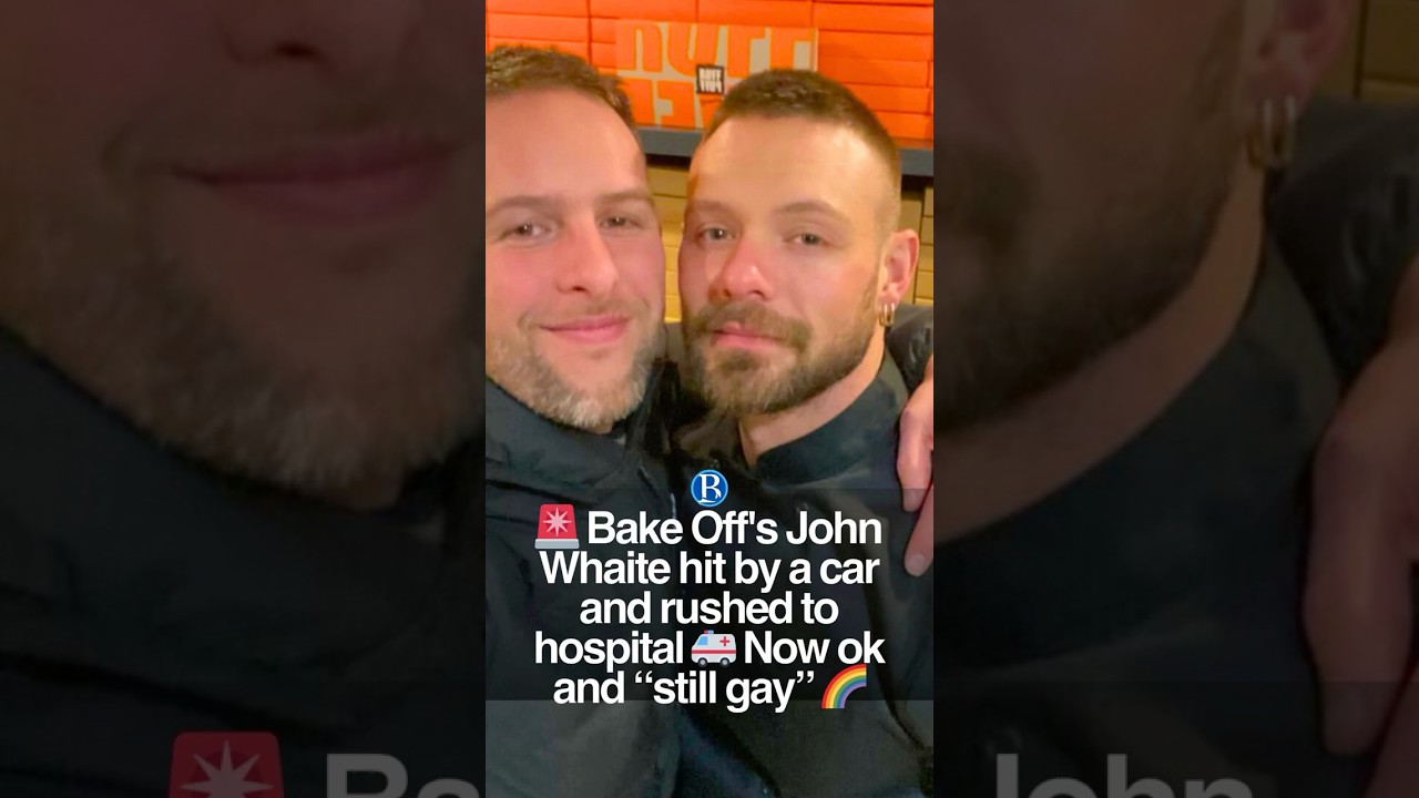 🚨 Bake Off's John Whaite hit by a car and rushed to hospital 🚑 Now ok and “still gay” 🌈