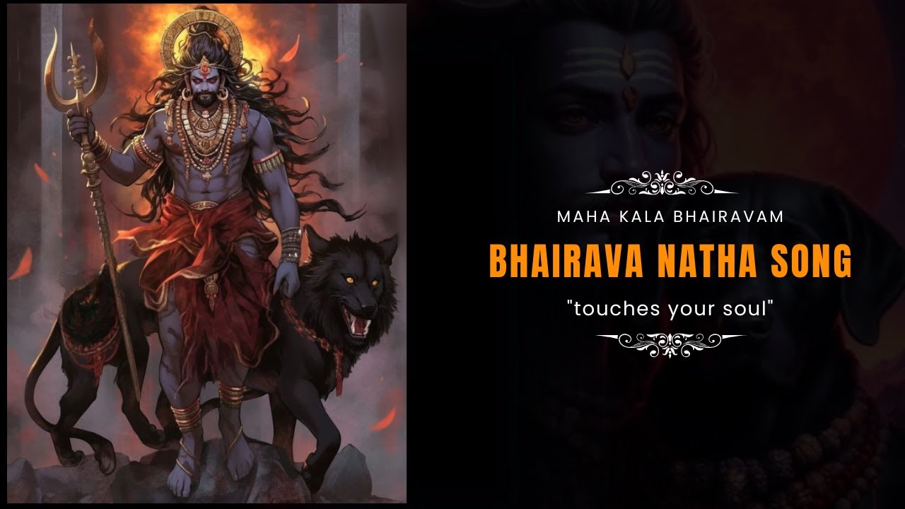 Bhairava Natha Song | Kaala Bhairava | கால பைரவ | Tamil Devotional Songs