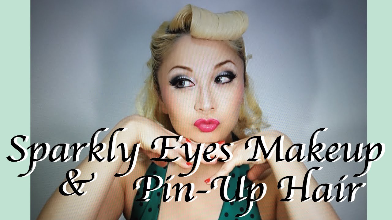 Sparkly Eyes Makeup & Pin-Up Hair Style